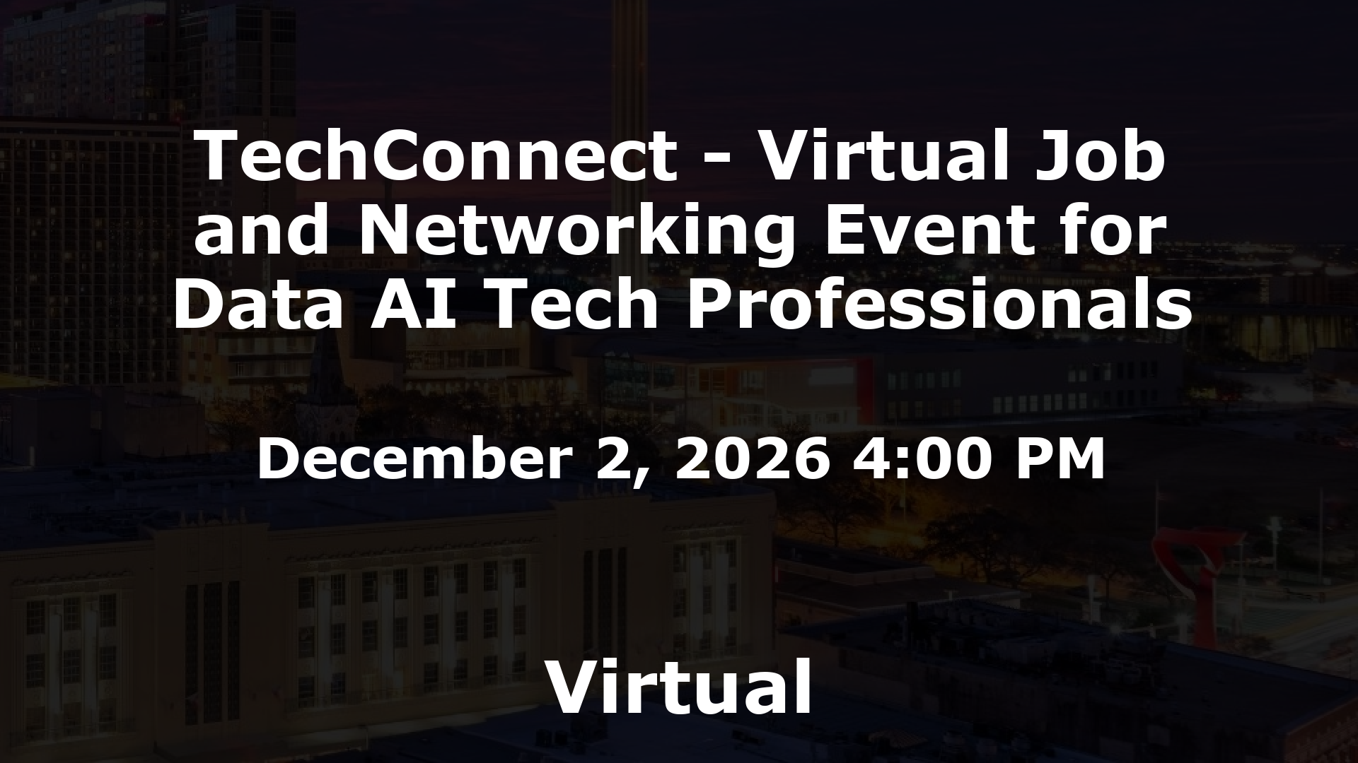 TechConnect - Virtual Job and Networking Event for Data AI Tech Professionals event image